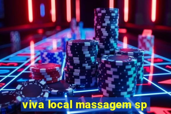 viva local massagem sp